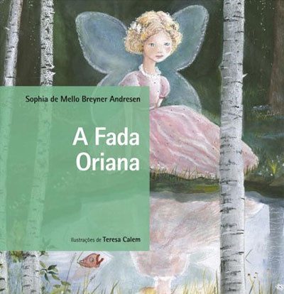 «A Fada Oriana», de Sophia de Mello Breyner Andresen