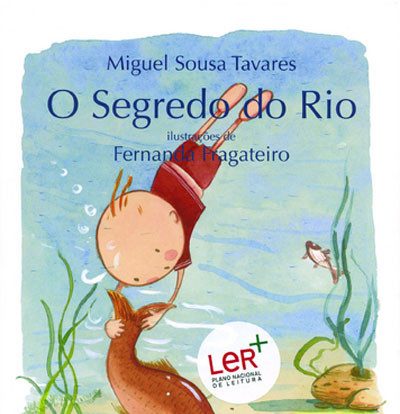 «O Segredo do Rio», de Miguel Sousa Tavares