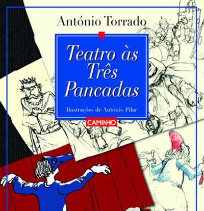 «Teatro às Três Pancadas», de António Torrado