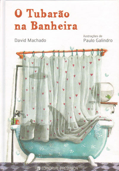 «O Tubarão na Banheira», de David Machado
