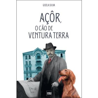 «Açôr, O Cão de Ventura Terra», de Gisela Silva