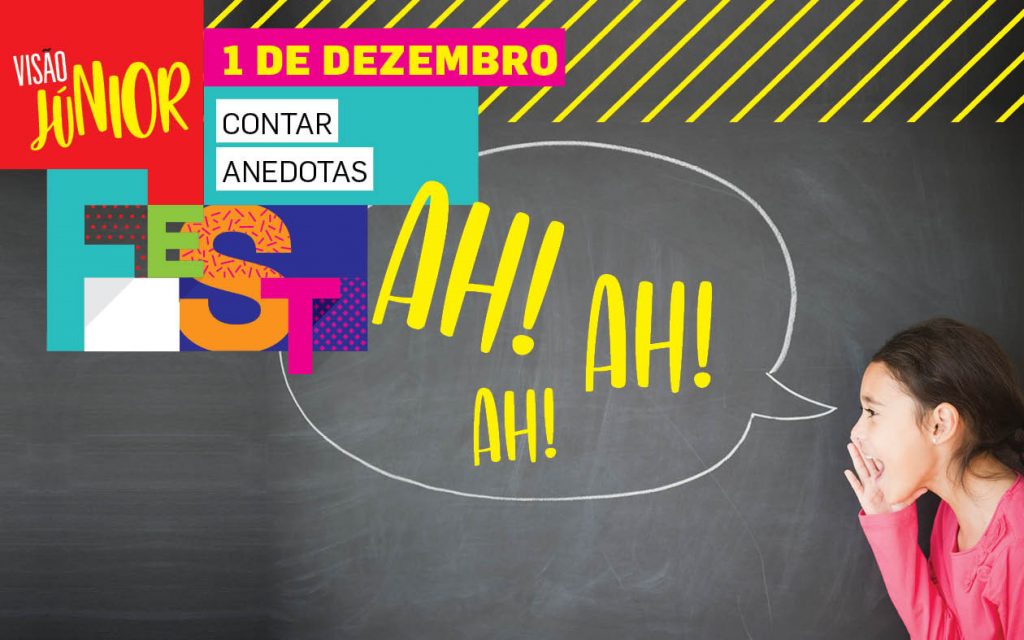 Procuramos bons contadores de anedotas... para nos fazerem rir no Festival VISÃO Júnior