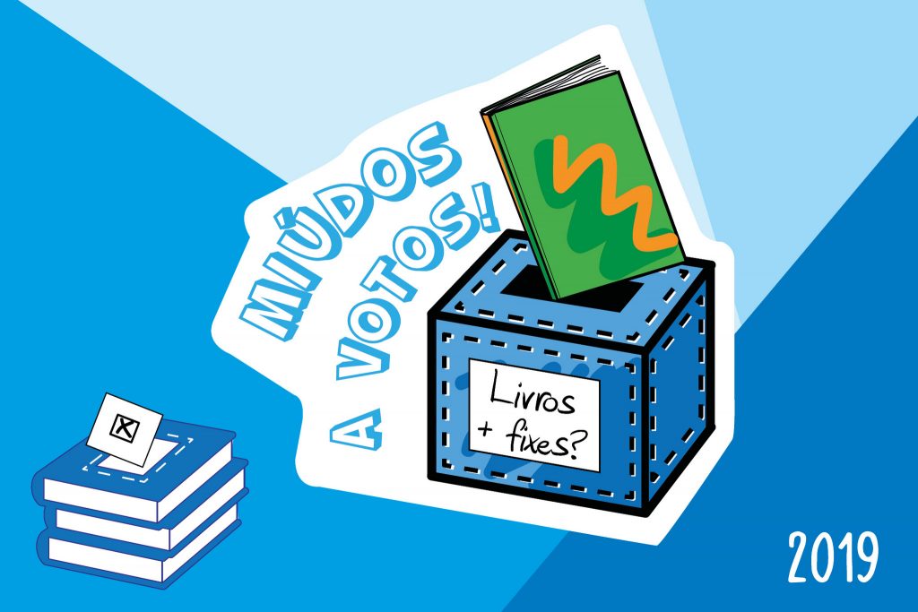 Regulamento «Miúdos a Votos: quais os livros mais fixes?»  2018-2019
