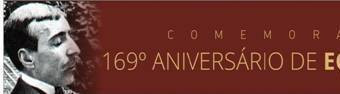 169º Aniversário de Eça de Queiroz