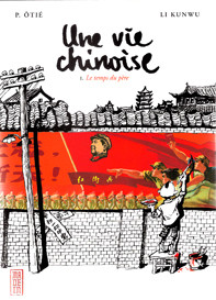 Duas Chinas: Forget Sorrow, por Belle Yang e Une Vie Chinoise de Li Kunwu/Two Chinas: Belle Yang's Forget Sorrow and Li Kunwu's Une Vie Chinoise