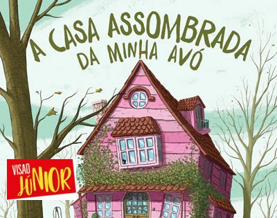 A CASA ASSOMBRADA DA MINHA AVÓ