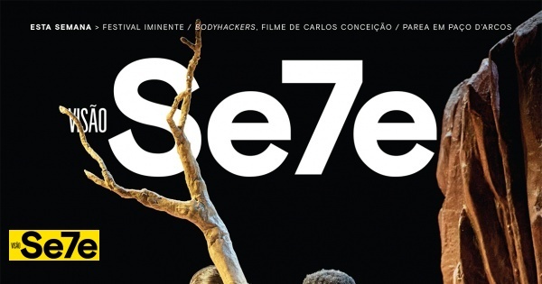 A VISÃO Se7e desta semana – edição 1750