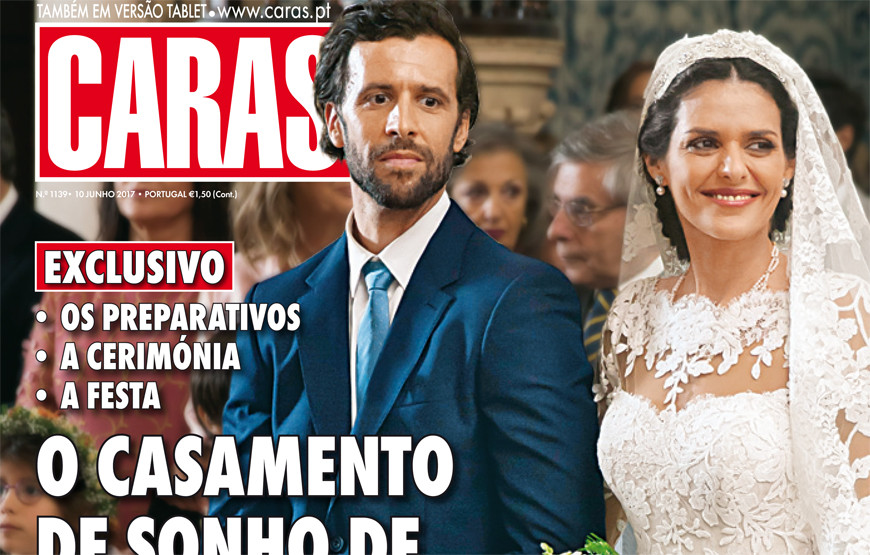 Caras Exclusivo O Casamento De Sonho De Cuca Roseta