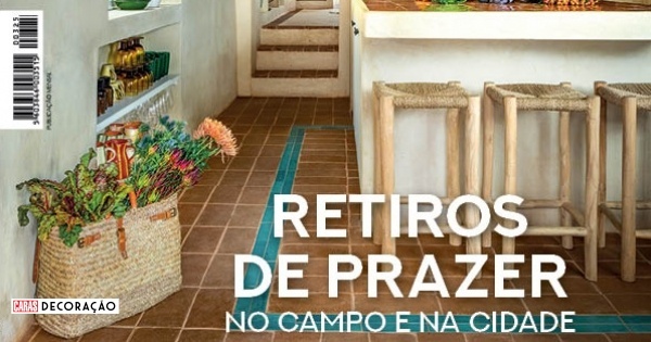 Nova edição da CARAS Decoração: retiros inspiradores no campo e na cidade